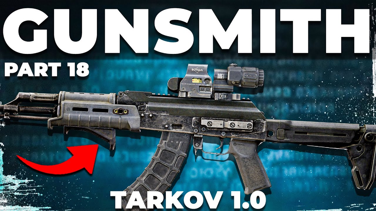 Gunsmith Part 18 - Patch 1.0 - Mechanic Task Guide