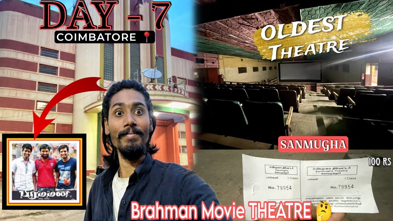 Day - 7 Shanmuga Theatre Covai 📍 | Dannies Instinct | Oldest Theatre Vlog 😎 #tamilnadu #covai