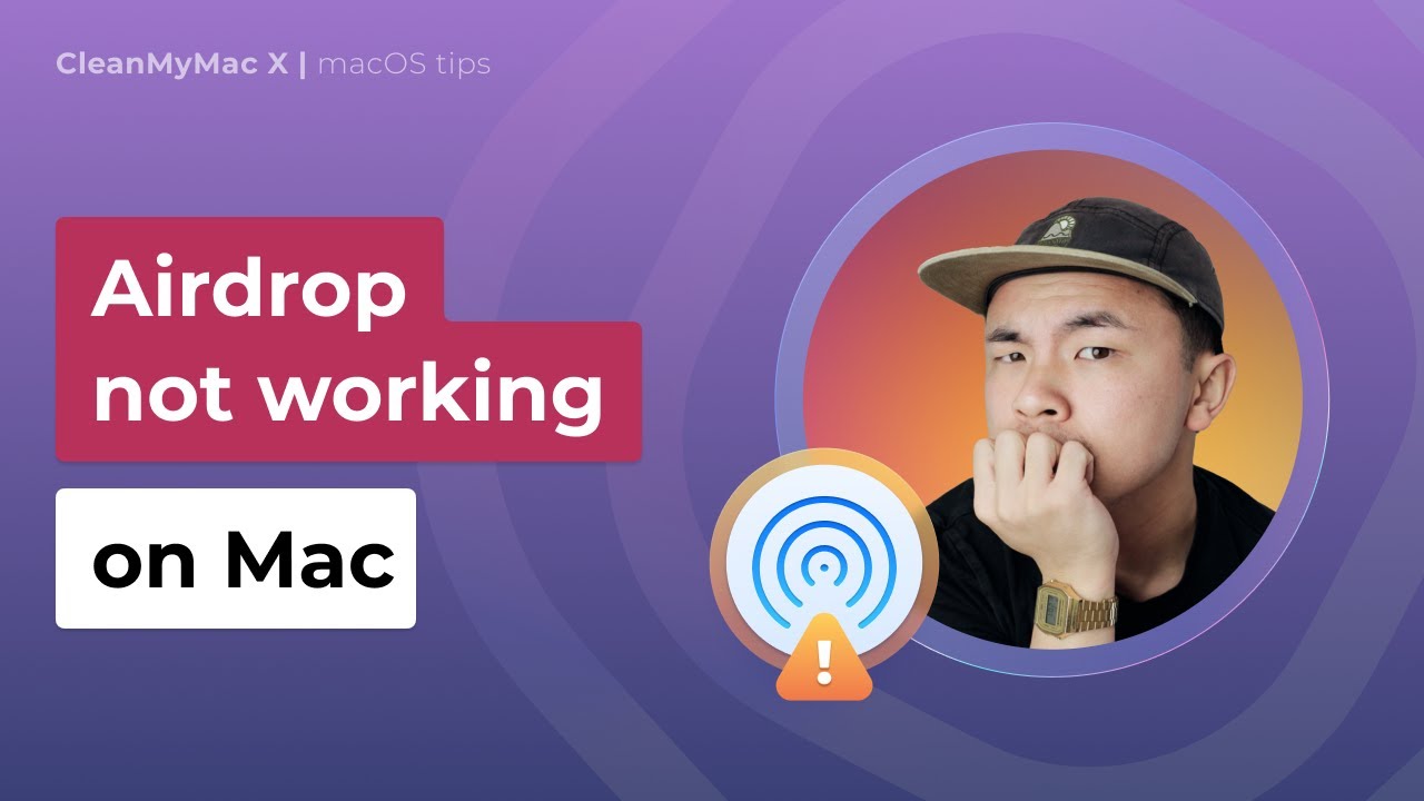 Is AirDrop Not Working on Mac? Try These 7 tips