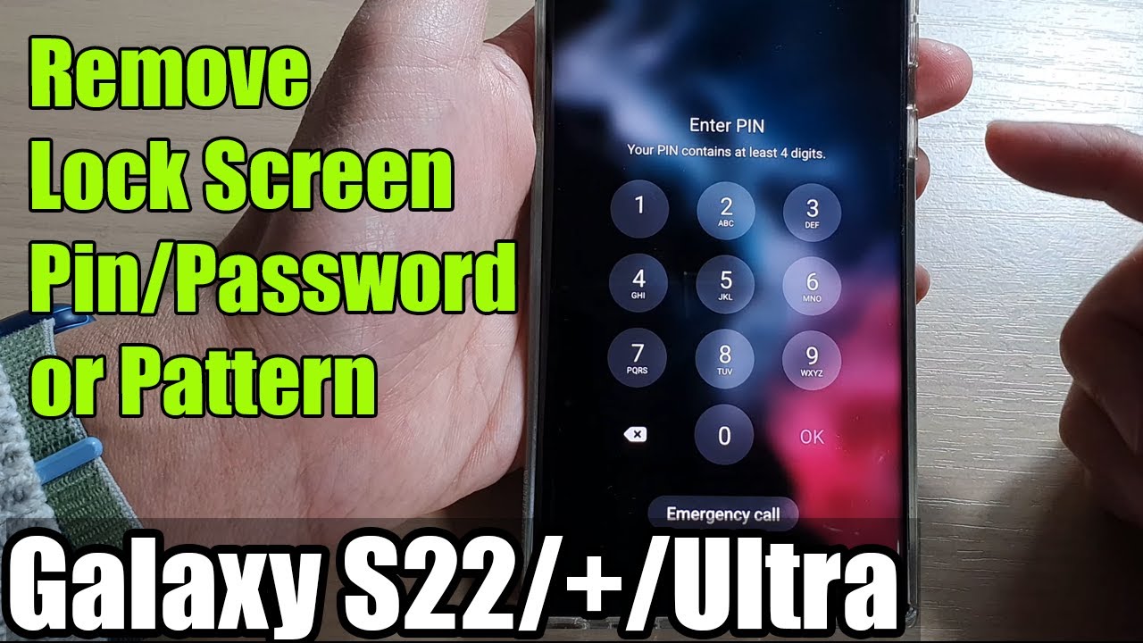 Galaxy S22/S22+/Ultra: How to Remove Lock Screen Pin/Password/Pattern