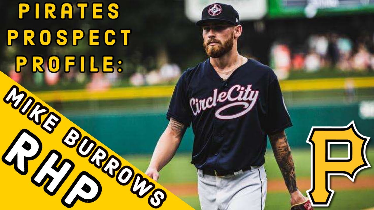 Pirates Prospect Profile: RHP Mike Burrows