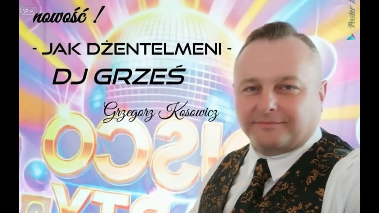 DJ GRZEŚ GRZEGORZ KOSOWICZ 
