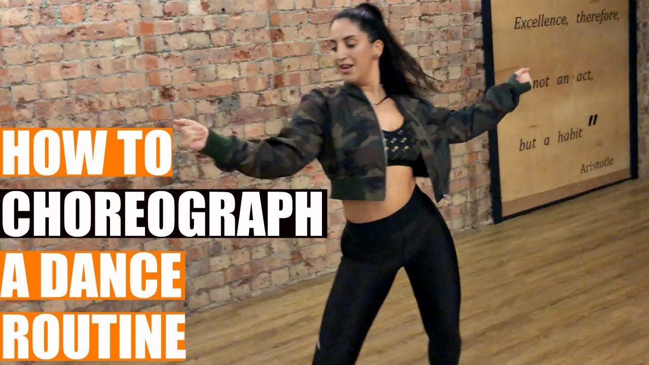 HOW TO CHOREOGRAPH A DANCE ROUTINE! Beginners Dance Advice 💃