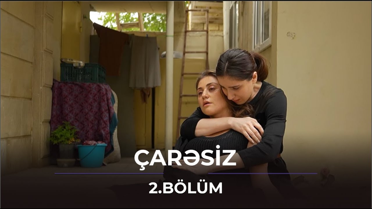 &Ccedil;arəsiz - 2.B&ouml;l&uuml;m