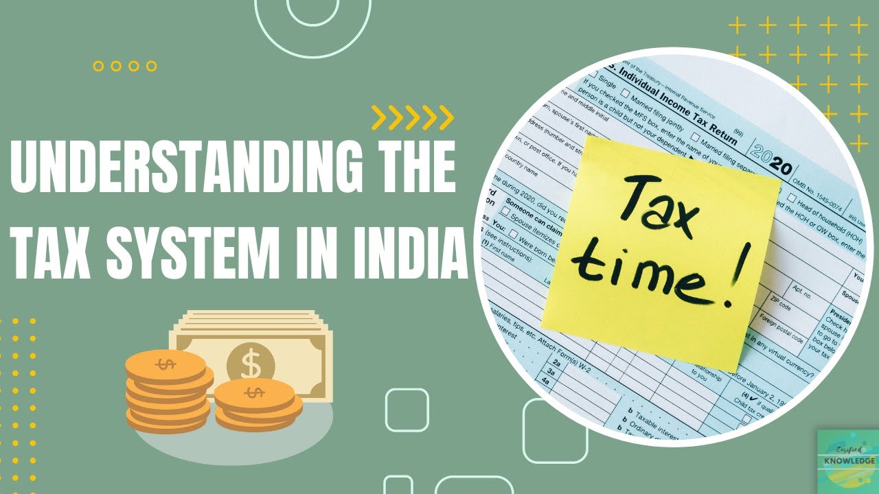 Understanding the Tax System in India | EASIFIED KNOWLEDGE