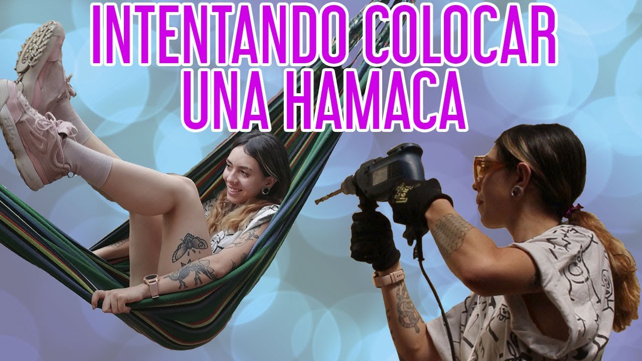CÓMO NO INSTALAR UNA HAMACA | Malu a la obra🛠️
