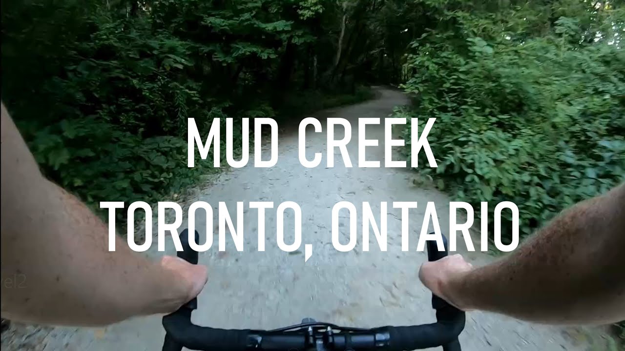 Toronto Gravel 2 - Mud Creek *potato cam*