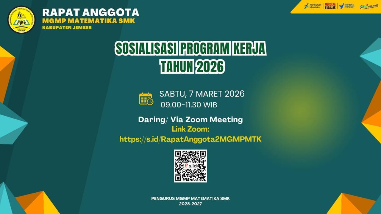 RAPAT ANGOTA DAN SOSIALISASI PROGRAM MGMP MATEMATIKA SMK KABUPATEN JEMBER TAHUN 2026