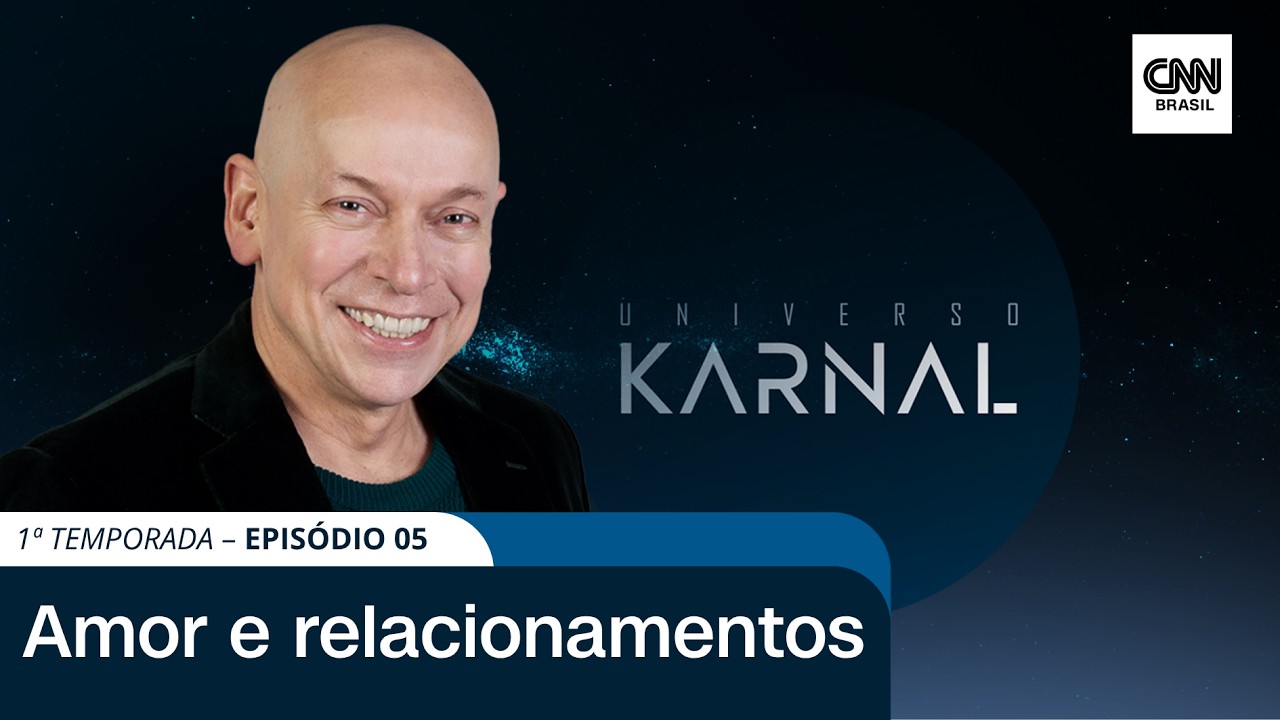 UNIVERSO KARNAL: AMOR E RELACIONAMENTOS | TEMPORADA 1 | EPIS&Oacute;DIO 5 | PROGRAMA COMPLETO