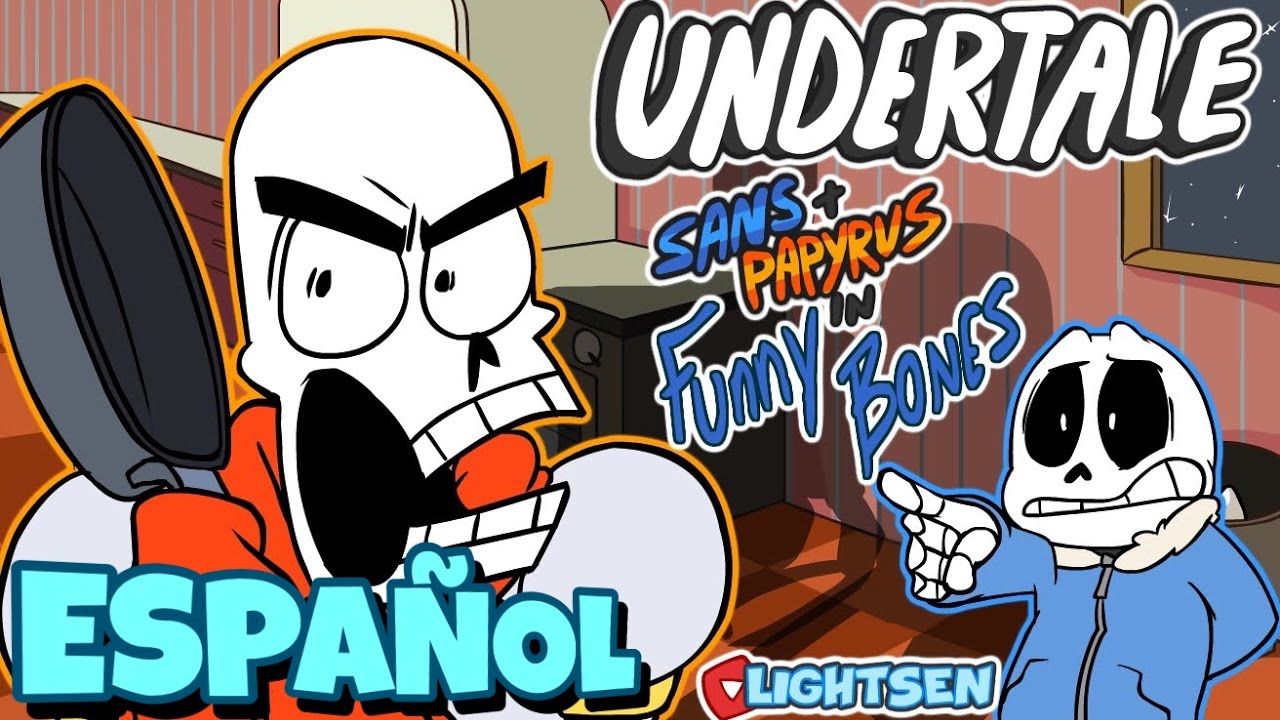 Undertale Animación - Funny Bones [ESPAÑOL] Kapuchino