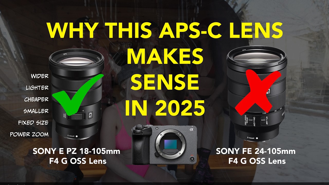 The Sony E PZ 18-105 f4 G OSS lens vs the FE 24-105 f4 G OSS