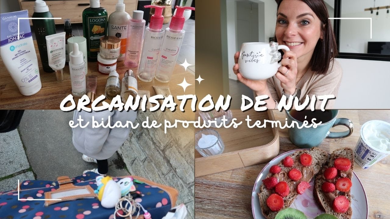 VLOG⎟Mon organisation de nuit et bilan de produits terminés