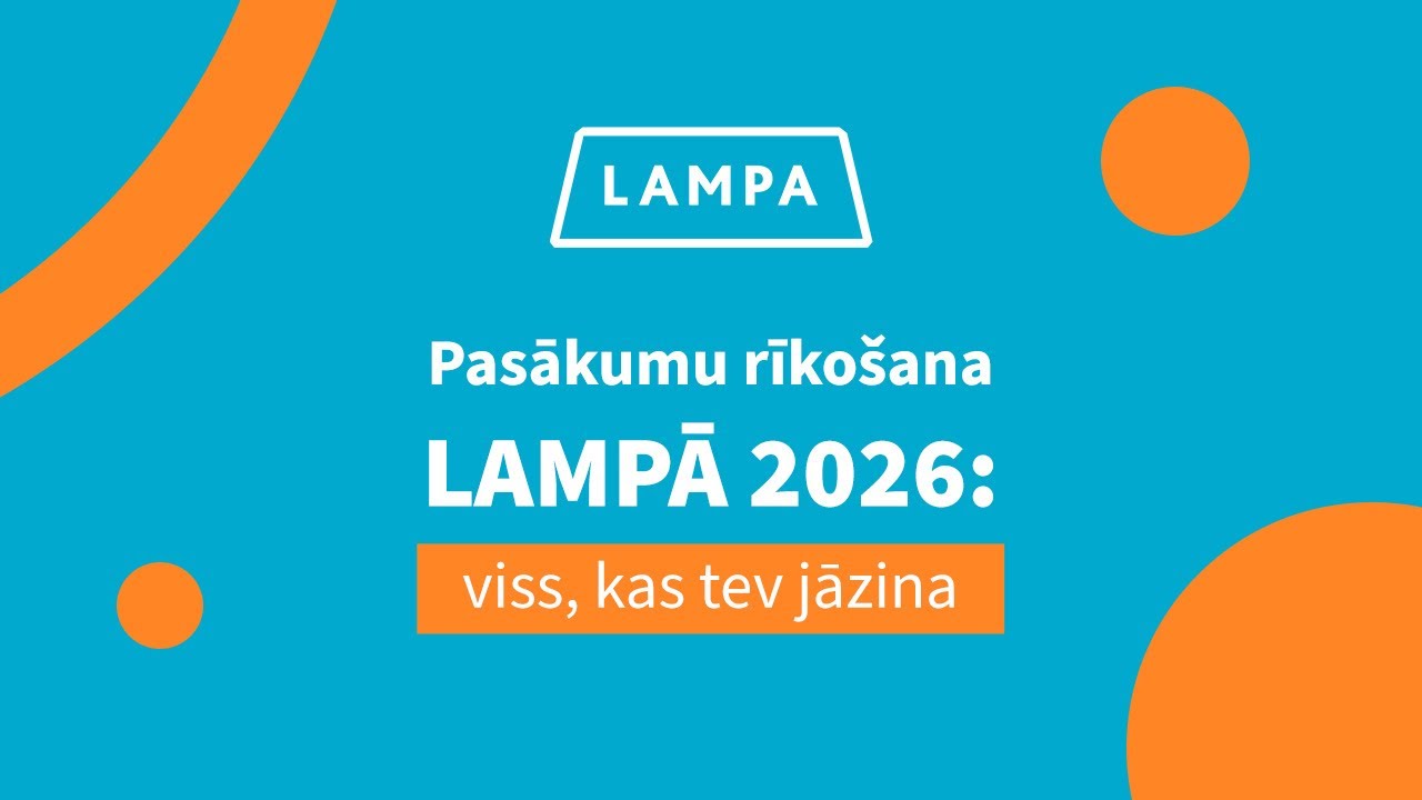 Pasākumu rīkošana LAMPĀ 2026