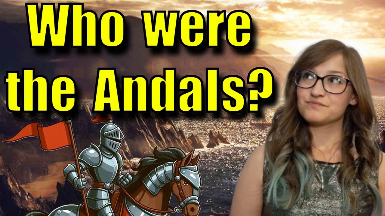 Who were the Andals?