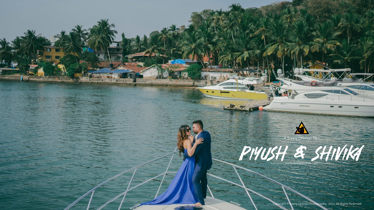 PRE WEDDING FILM 2023 | PIYUSH & SHIVIKA | 4K | GOA | SUNNY DHIMAN PHOTOGRAPHY | INDIA