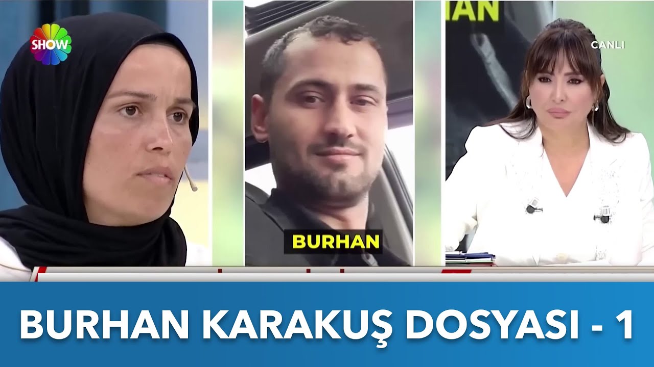 Burhan Karakuş Dosyası - 1 | Didem Arslan Yılmaz'la Vazgeçme