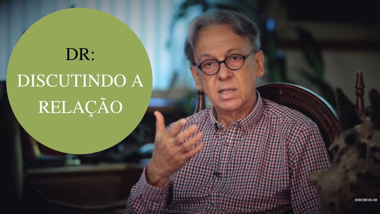 D.R. - DISCUTINDO A RELAÇÃO