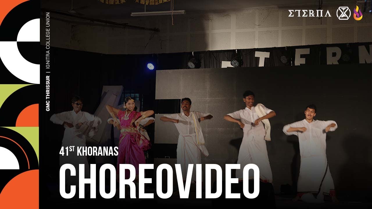 Choreovideo | 41st Khoranas | ETERNA 2K22 | GMC Thrissur