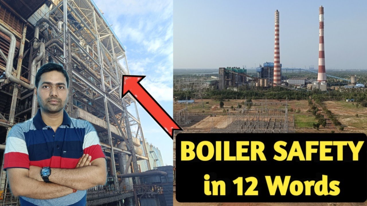 Boiler Safety | What is Boiler Safety? | Boiler Safety in only 12 words | What is Safety of Boiler |