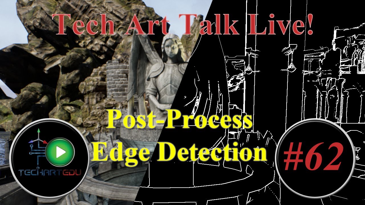 Tech Art Talk Live!, #62, Post-Processing Edge Detection