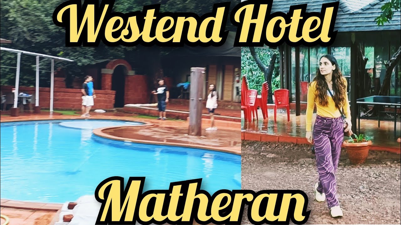 Westend Hotel Matheran|Matheran Budget Trip|Matheran Hotels|Matheran|Matheran Hill Station