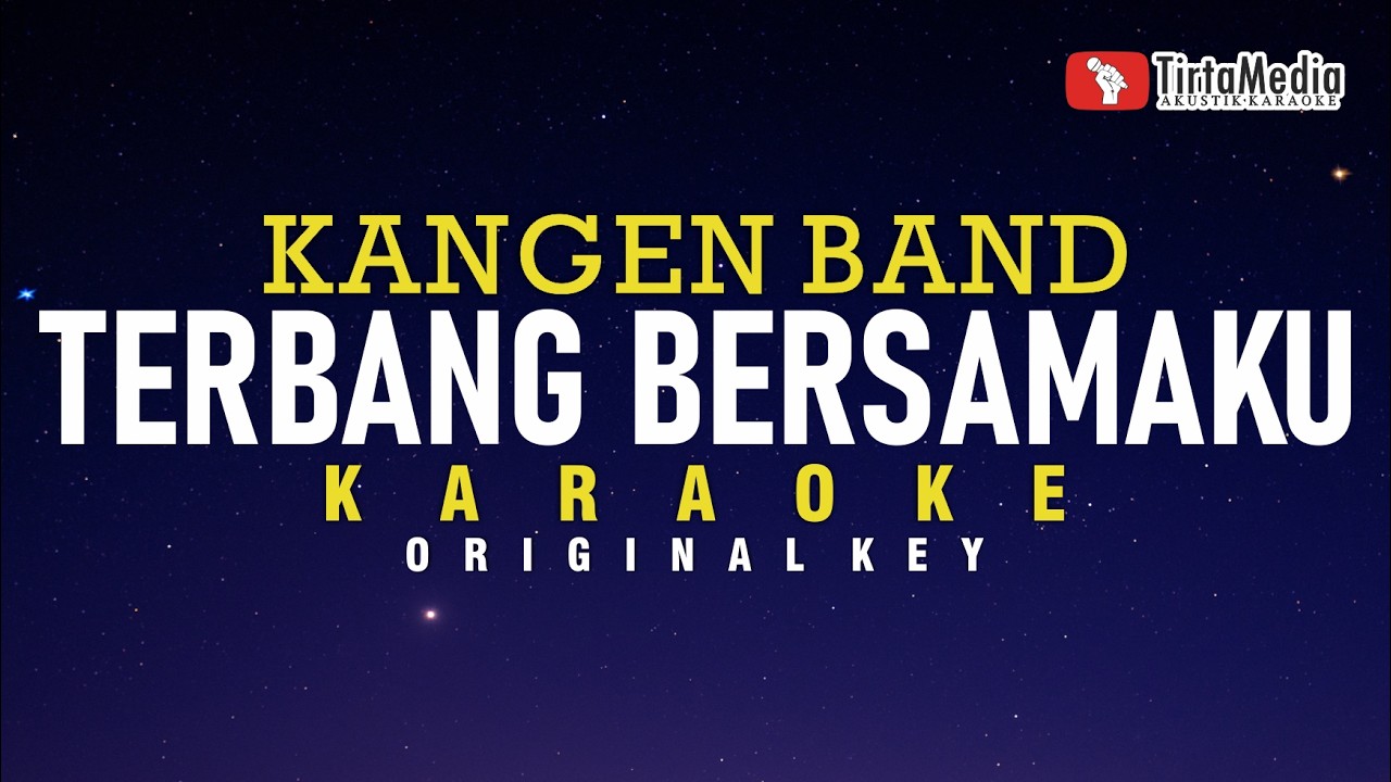 Terbang Bersamaku - Kangen Band (Karaoke)