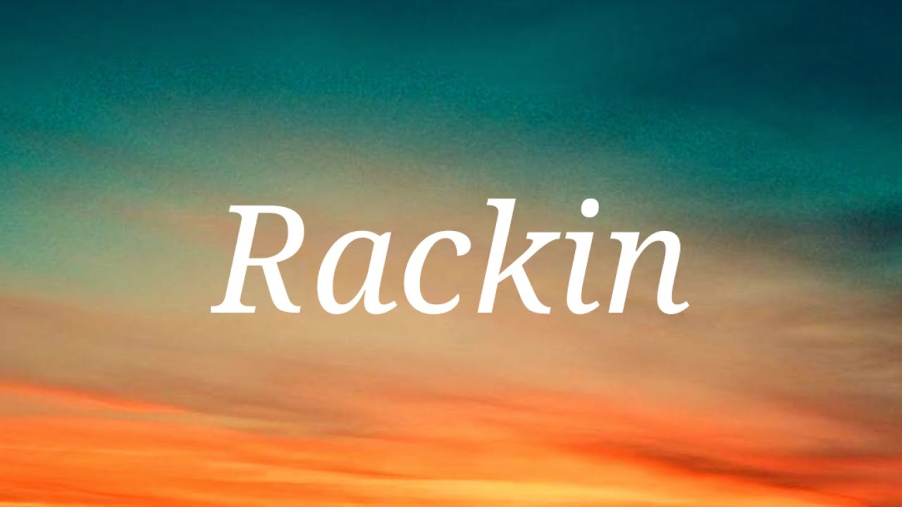 K. Forest - Rackin (Lyrics) ft. F-Lee