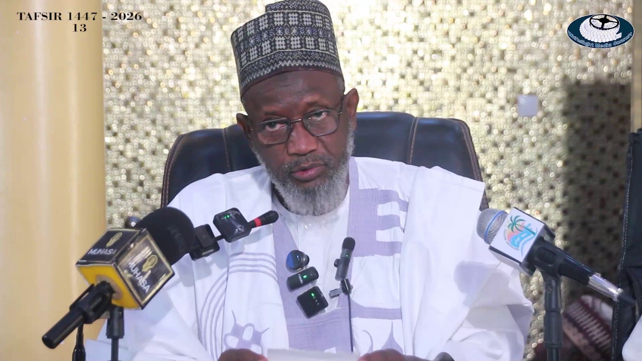 Ramadan Tafsir 1447/2026 Sheikh Abdullahi Muhammad Getso. Darasi na13