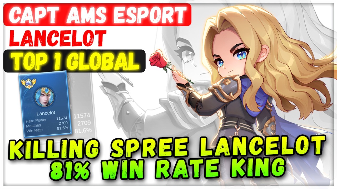 Killing Spree Lancelot 81% Win Rate King [ Top 1 Global Lancelot ] CAPT AMS ESPORT - Mobile Legends