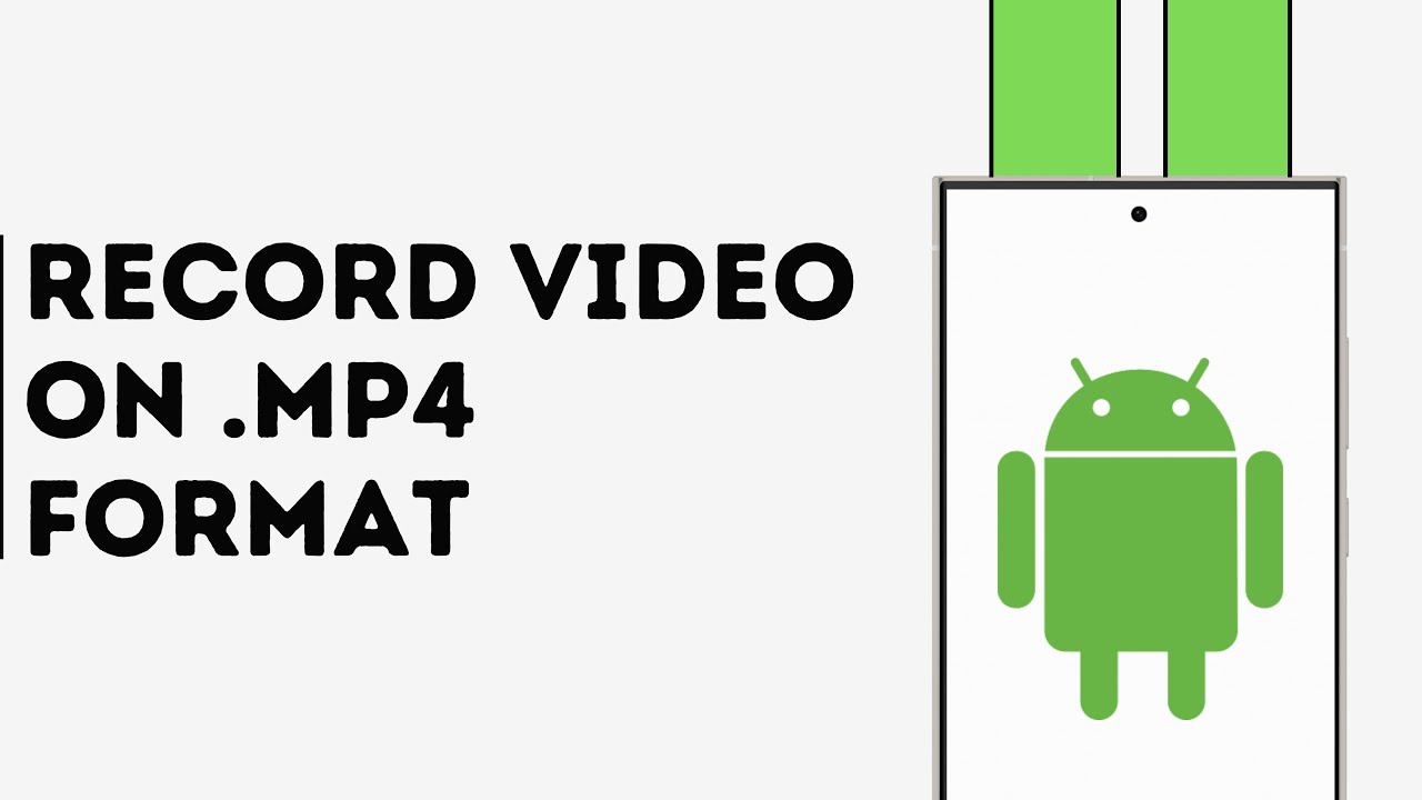 How to Record Video on MP4 Format on Android