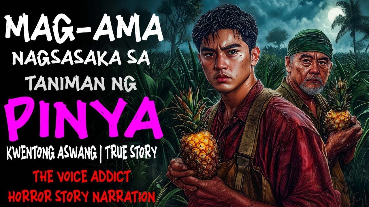 MAG-AMA NAGSASAKA SA TANIMAN NG PINYA | Kwentong Aswang