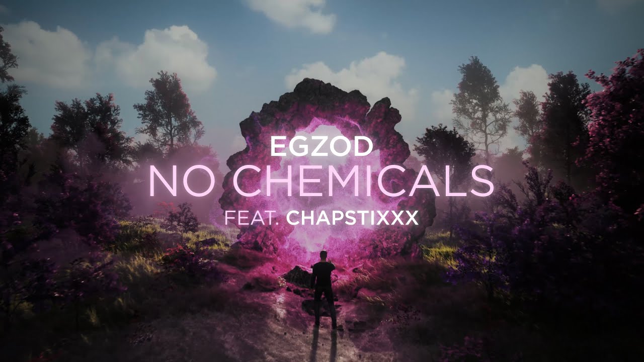 Egzod - No Chemicals (ft. Chapstixxx) [Official Lyric Video]