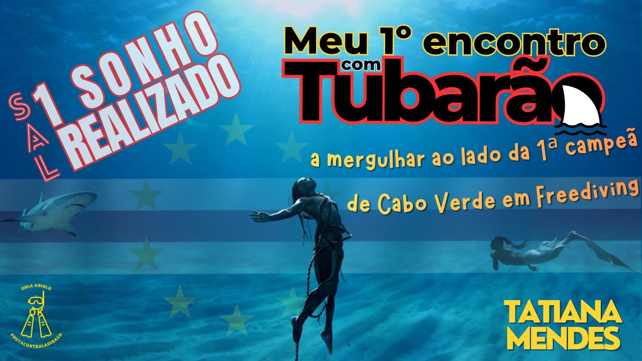 1º Encontro com Tubarão & Mergulho com Tatiana Mendes| Trip Sal Island - Cabo Verde (by:@orlakriolo)