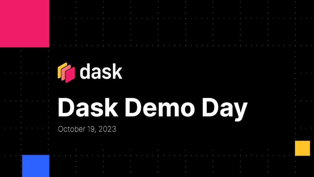 Dask Demo Day - 2023.10.19