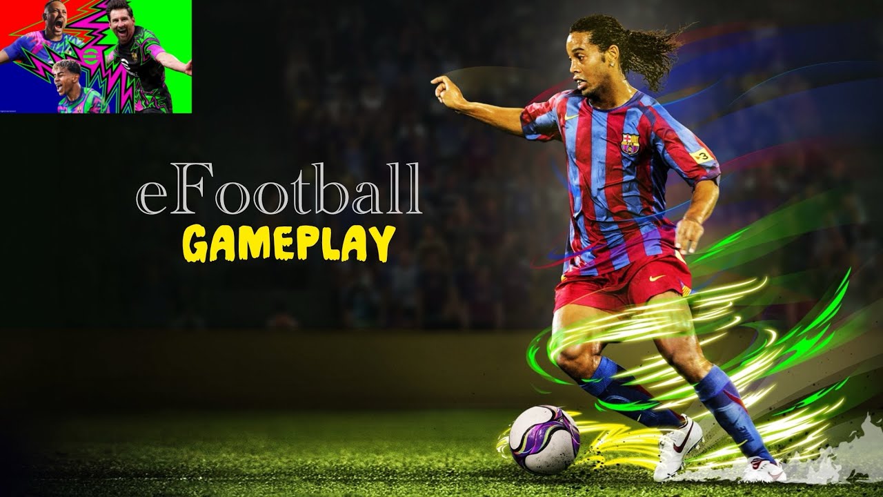 eFootball Mobile - Gameplay(iOS,Android)
