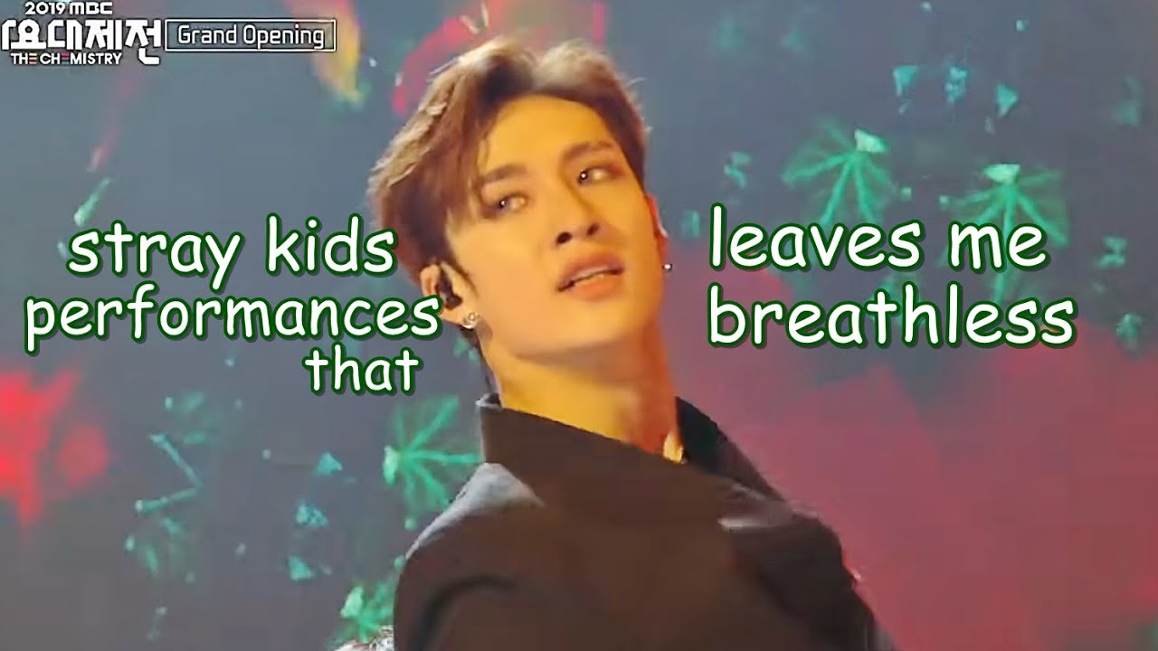 Stray Kids being stage presence kings