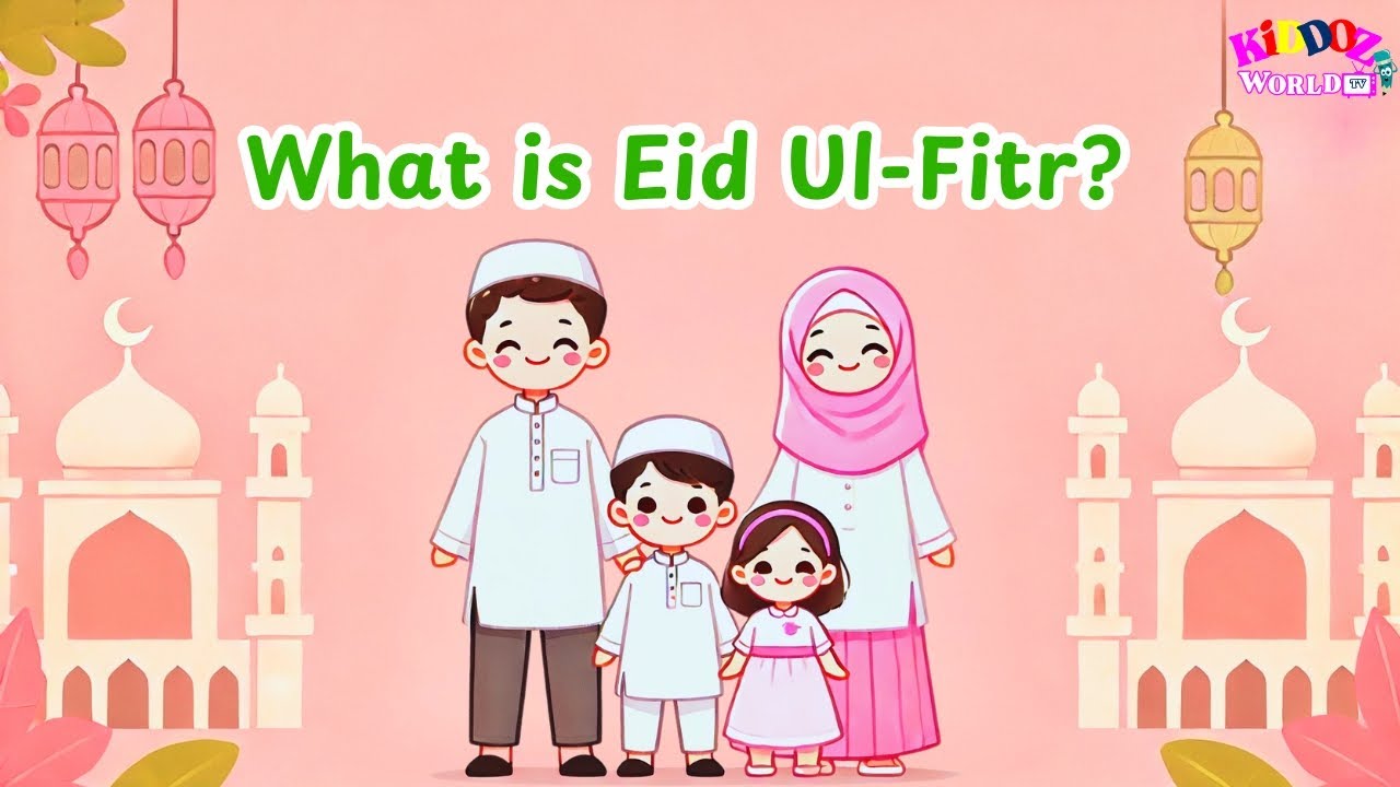 What is Eid Ul-Fitr? | Eid Celebration & Facts for Kids | Cultural Stories for Kids​