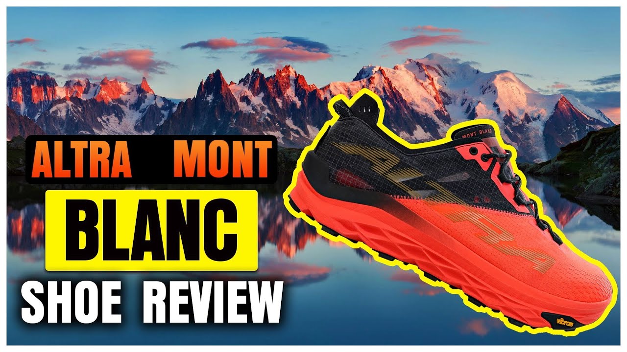 First Impressions of the Altra Mont Blanc 🔥