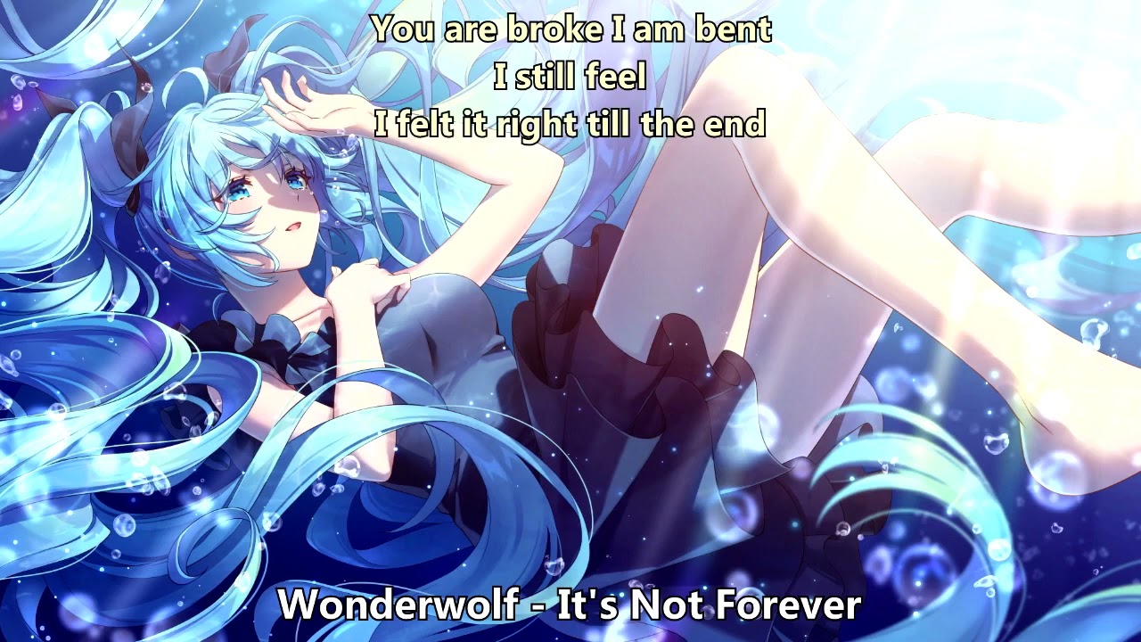 {1276} Nightcore (Wonderwolf) - It's Not Forever (with lyrics)