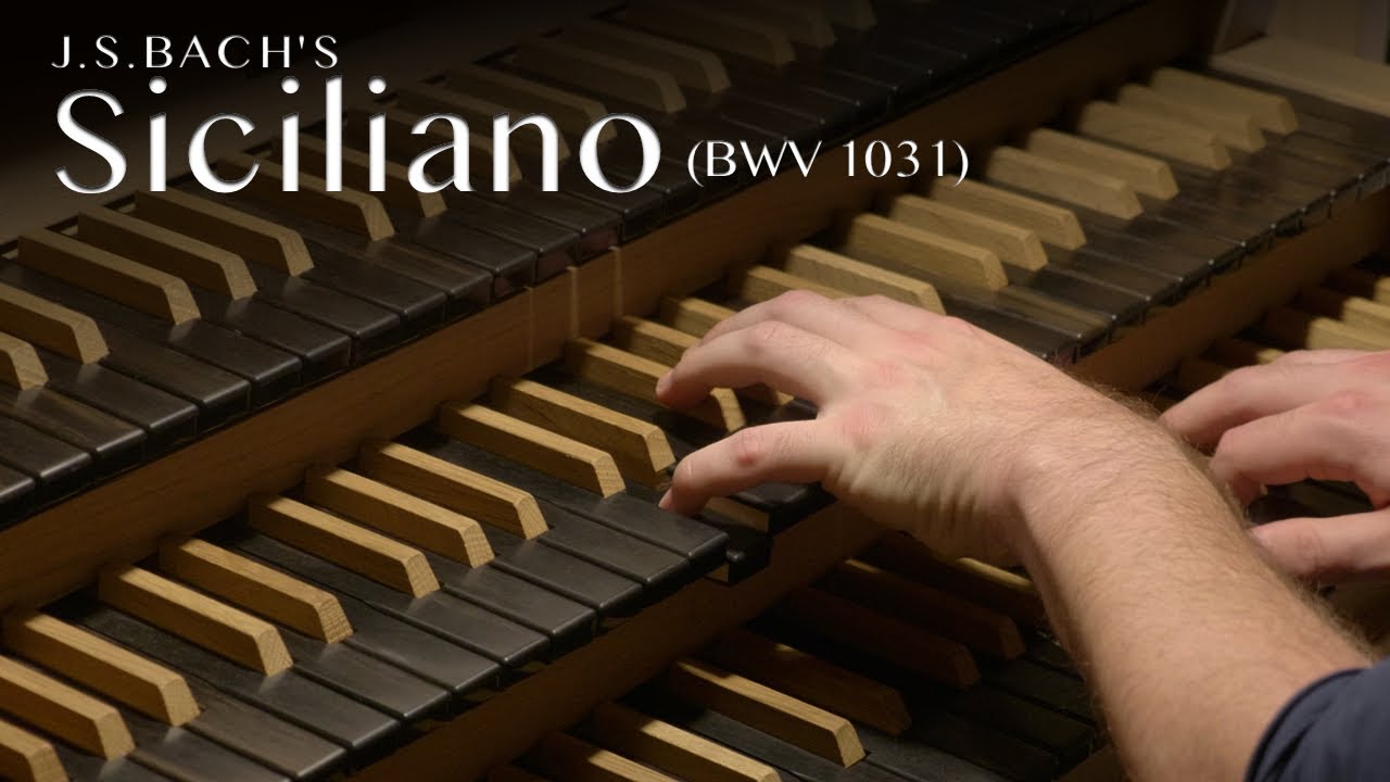 J.S.Bach - SICILIANO for organ (from Flute Sonata, BWV 1031)