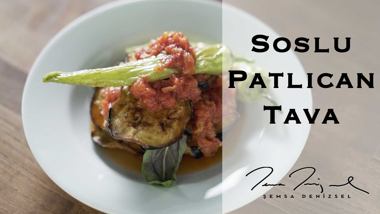 Soslu Patlıcan Tava | Şemsa Denizsel