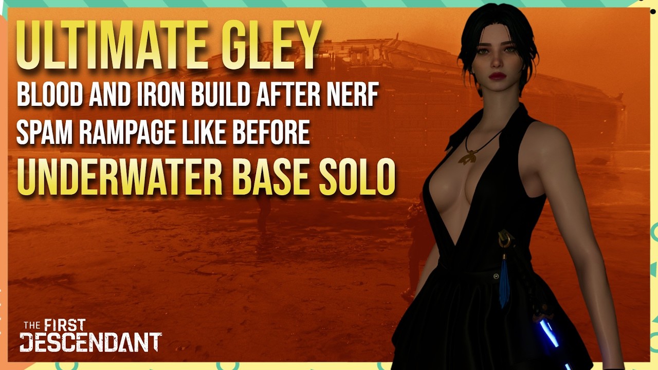 Gley Blood and Iron Build is Still BROKEN After Nerf - The First Descendant