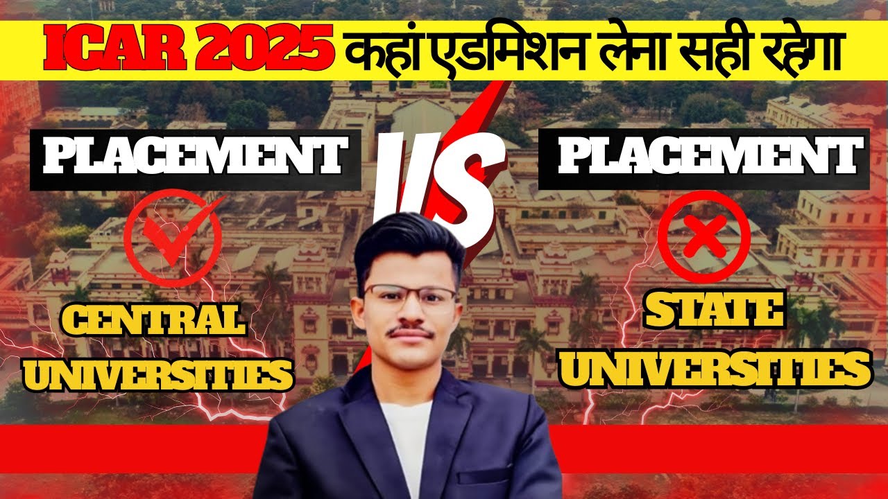 ICAR 2025 कौनसी University में लें Admission Central University And State University Which is better