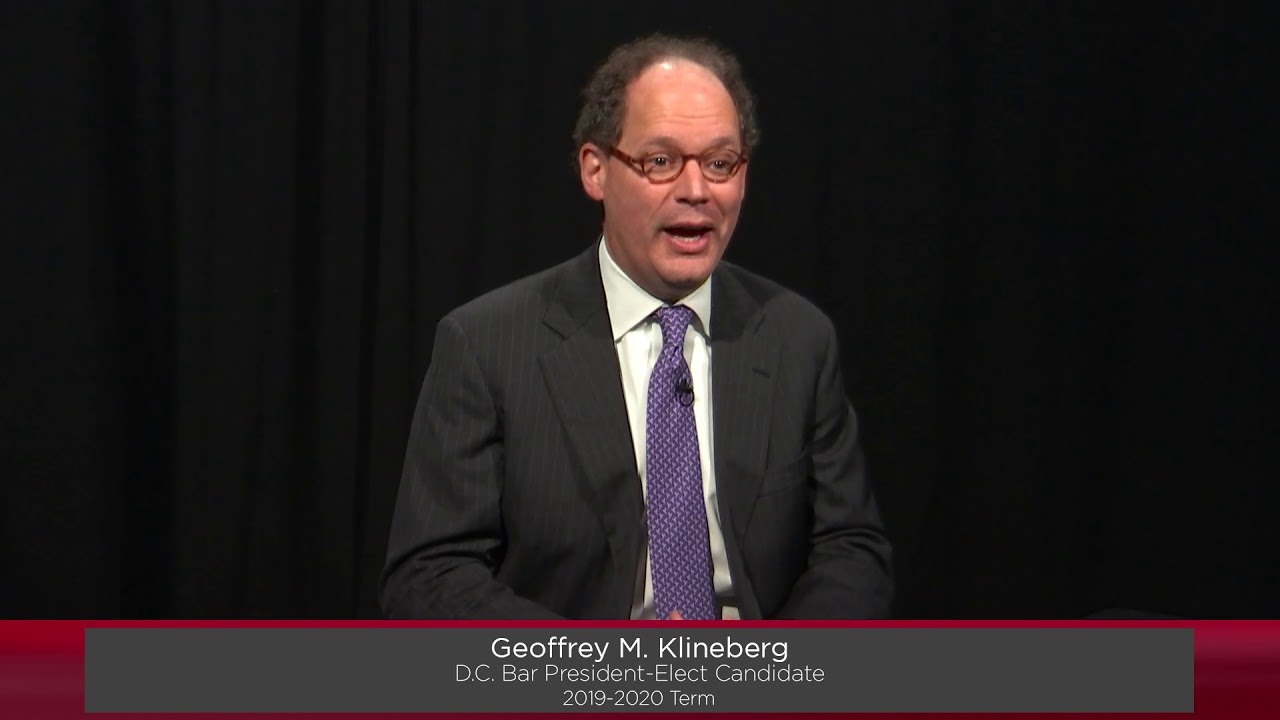 Geoffrey Klineberg: Motivation for Running for D.C. Bar President (2019 Elections)