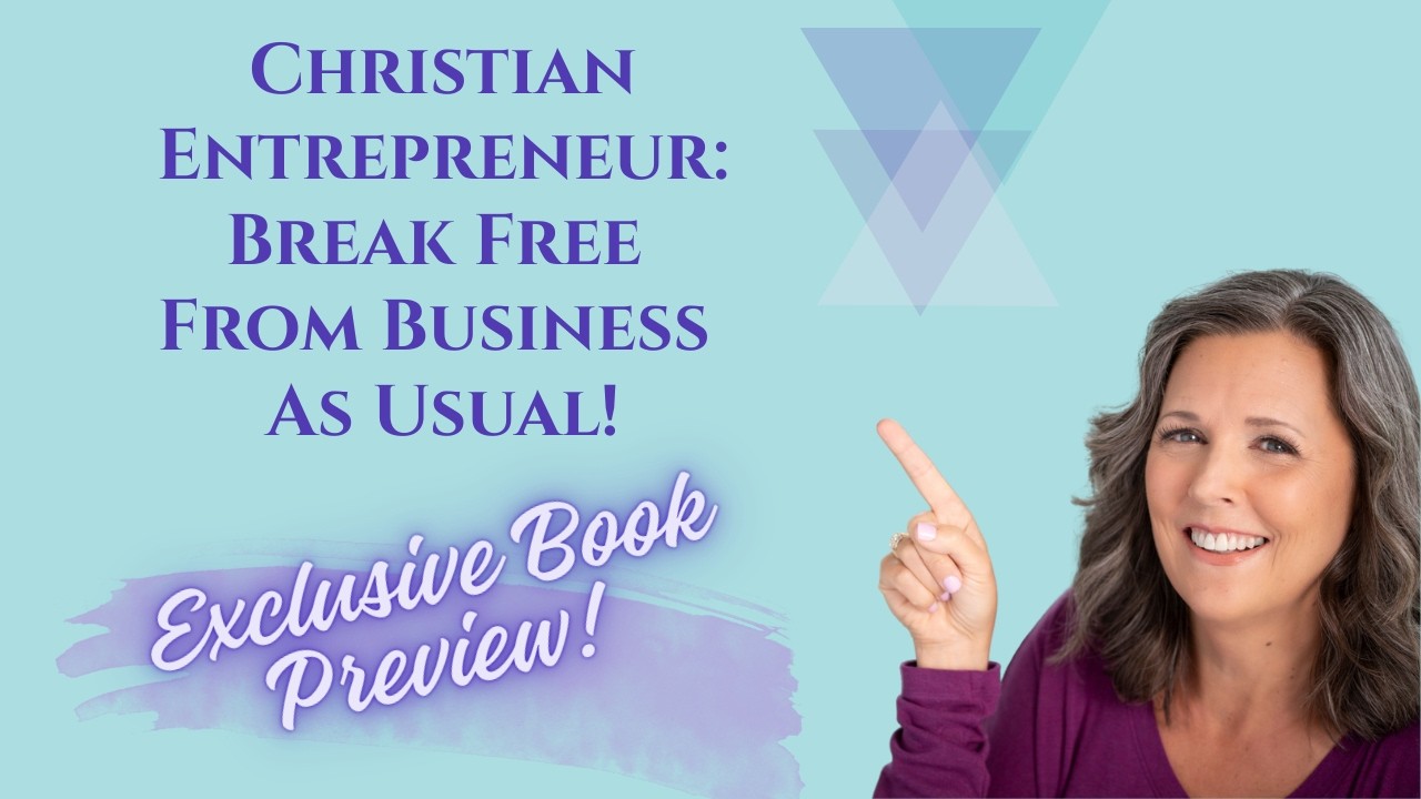 Christian Entrepreneur: Break Free From Business As Usual 337