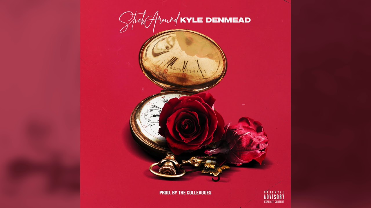 Kyle Denmead - Stick Around (Audio)
