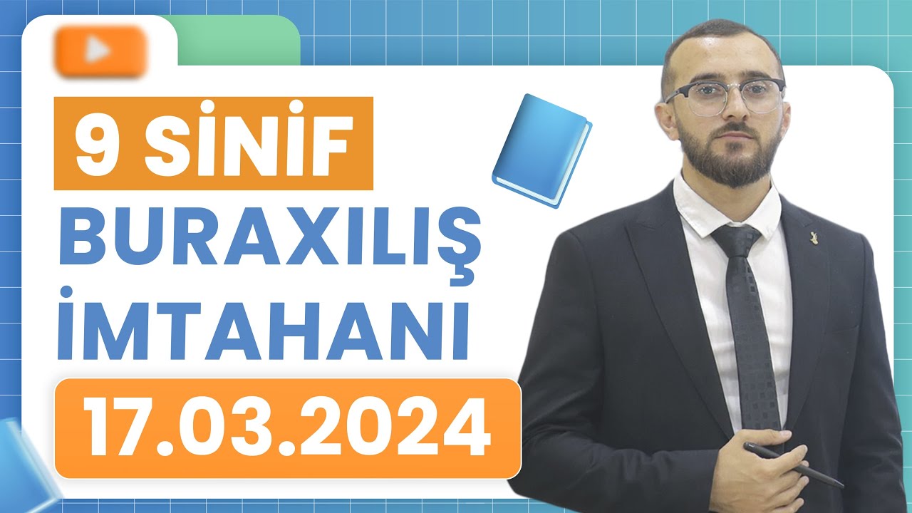 ✅❗️👉🏻17 MART 2024 9-CU SİNİF BURAXILIŞ İMTAHANI İZAH!!/NİCAT BAĞIŞZADƏ