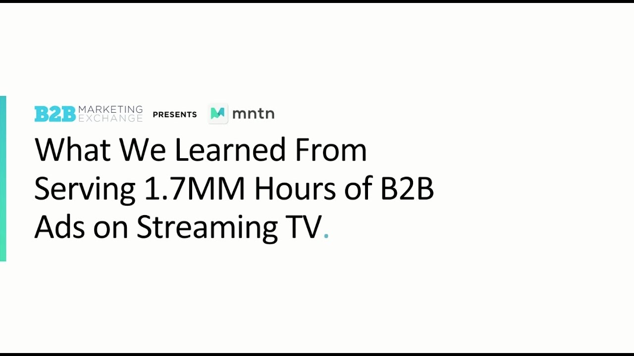 What We Learned From Serving 1 7MM Hours Of B2B Ads On Streaming TV   Program