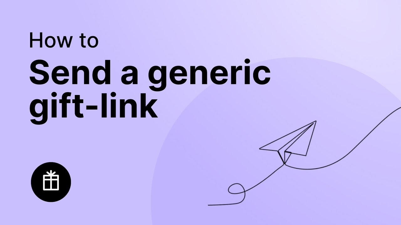 How to send an eGift from your campaign with one ‘generic link' or QR code for multiple recipients