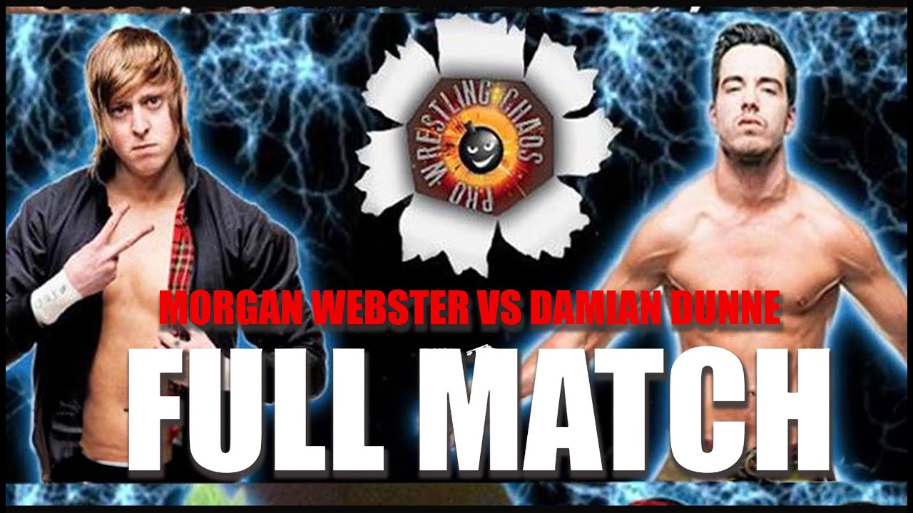 Pro Wrestling Chaos 5: Damian Dunne Vs Morgan Webster